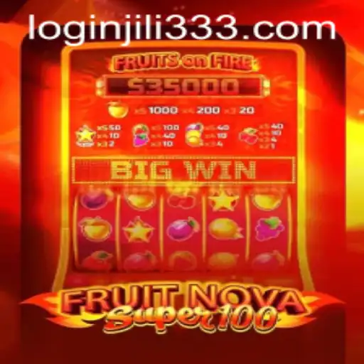 FruitNovaSuper100 Game: Unveiling the Exciting World of Slots with Easy Login via jiLi333 PH